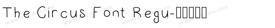 The Circus Font Regu字体转换